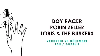 Boy Racer • Robin Zeller • Loris & the Buskers / Supersonic