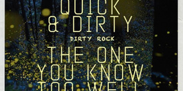 WOLVE + QUICK & DIRTY + THE ONE YOU KNOW TOO WELL