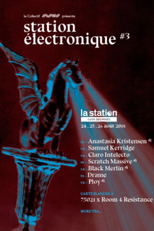 Festival Station Électronique ³: Anastasia Kristensen — Black Merlin — Scratch Massive..