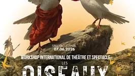 Workshop international de théâtre et spectacles LES OISEAUX