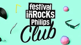 Festival les inrocks philips club