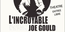 Spectacle L'Incroyable Joe Gould