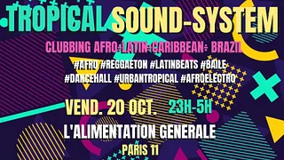 Tropical SoundSystem ~ Urban Tropical Party Afro, Latino, Caribbean, Brazil !!