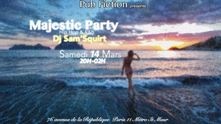 Majestic Party avec DJ Sam'Squirt