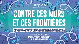 Festival Utopia 56 "Contre ces murs et ces frontières