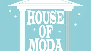 HOUSE OF MODA