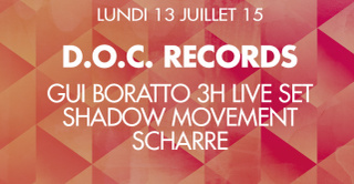 D.O.C. : Gui Boratto (3 Hours Live), Shadow Movement & Scharre