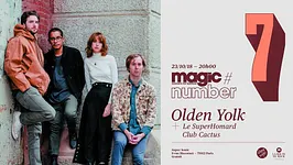 Magic Number #7: Olden Yolk • Le SuperHomard • Club Cactus