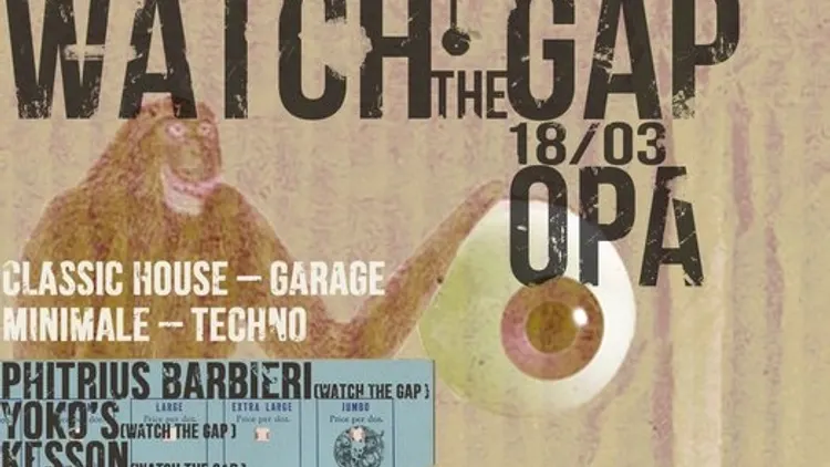 Watch The Gap @ OPA
