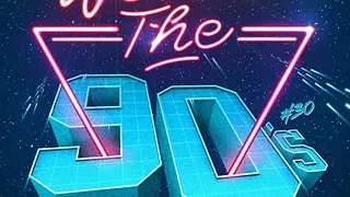 We Are The 90's #30