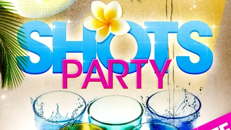 SHOTS PARTY
