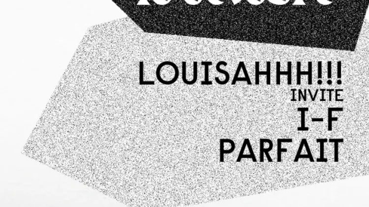 LOUISAHHH!, I-F et Parfait au Showcase