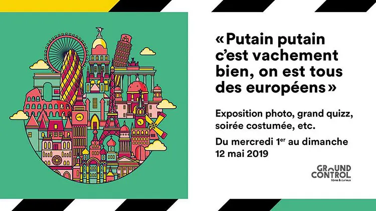 EXPOSITION "ILS FONT L'EUROPE" - GROUND CONTROL