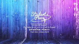 STUDENTS PLACE : Opening PARTY 🔥🎉 !