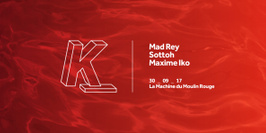 K: Mad Rey, Maxime Iko, Sottoh