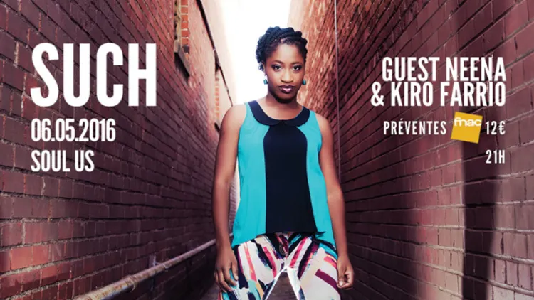 SUCH (US) Feat guests NEENA & KIRO FARIO