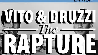 The Rapture DJ Set Vito et Druzzi + Attari : La French, la Nuit