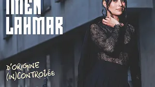 Imen Lahmar dans " D'Origine (in)controlée "