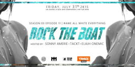 ROCK THE BOAT SEASON III EP XI | All White Everything | Feat Dj Tackt