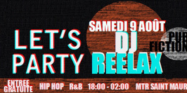 Let's party with DJ Reelax