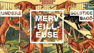 Merveilleuse : Unders, Solstice, Bagô