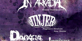 In Arkadia + Jinjer + Dagara + Imminent Disorder + Adastrae