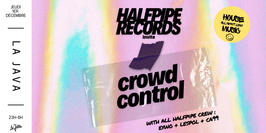 HALFPIPE RECORDS INVITE CROWD CONTROL