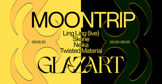 MoonTrip x Glazart w/ Ling Ling (live), Neika, Sköne