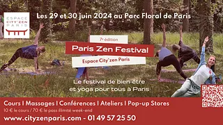 Paris Zen Festival les 29 et 30 juin 2024 au Parc Floral de Paris