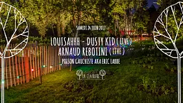 Louisahhh, Dusty Kid Live, Arnaud Rebotini Live x La Clairière