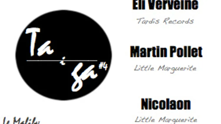 Taiga # 4 avec Eli Verveine, Martin Pollet, Nicolaon