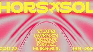 HORS-SOL — Extases de Jour — Vlada, Gwenan, Oriana, Pastel, HORS-SOL