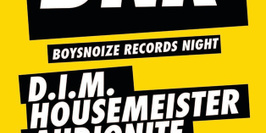 Boysnoize Records Night with D.I.M, Housemeister, Audionite