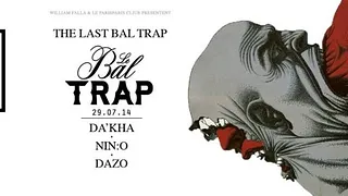 Le Bal Trap - The Last Bal Trap