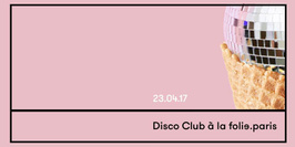 Inauguration du Disco Club - Chloé, Maxime Iko et Aubry