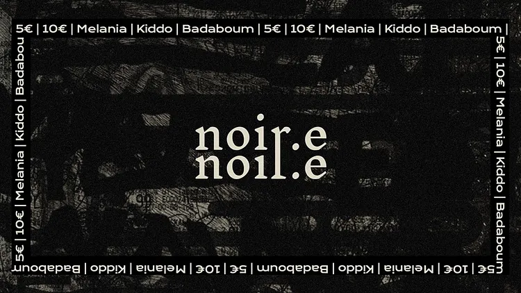NOIR.E // Episode V : Melania • Kiddo