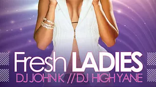 Fresh Ladies Let's Get High