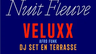 DJ set VELUXX à DOCK B // dans le cadre de Nuit Fleuve