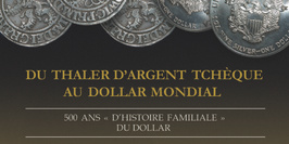 Exposition numismatique : Du thaler d'argent tchèque au dollar mondial