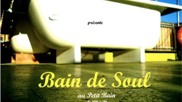 débrouï-art : Bain de Soul