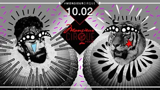 ★ Samedi 10 Février . Monsieur Cirque ★