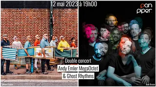 Andy Emler MegaOctet et Ghost Rhythms