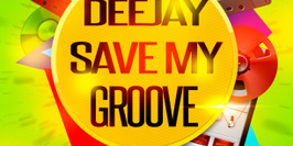 Deejay save my groove