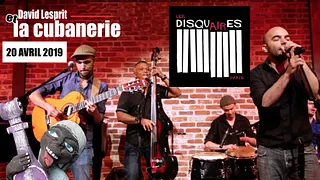 LA CUBANERIE X DJ MVDV X LES DISQUAIRES