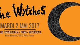 Club Psychedelia / The Wytches • Thee Maximators • The Mirrors
