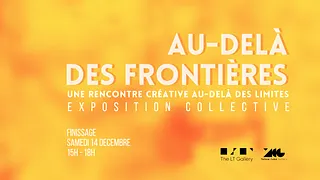 Finissage - Au-delà des Frontières