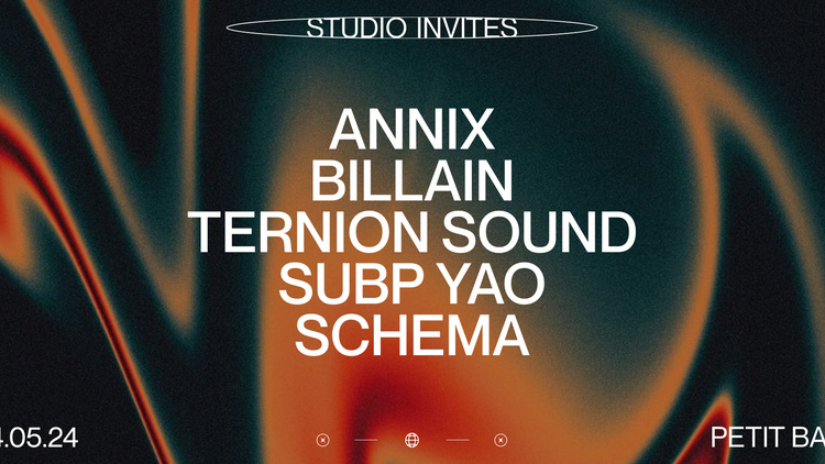 STUDIO INVITES ANNIX, BILLAIN, TERNION SOUND, SUBP YAO, & SCHEMA