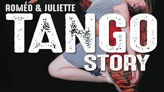 Tango Story - Roméo & Juliette