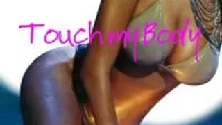 Touch My Body