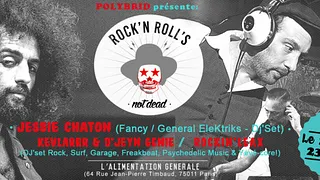 Rock'N'Roll's Not Dead ! Dj's sets : Jessie Chaton / Kevlarrr & D'jeyn Genie / Rockin'Leax